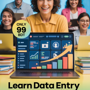 বাংলাদেশের সেরা Data Entry & Freelancing কোর্স – মাত্র ৯৯ টাকা!